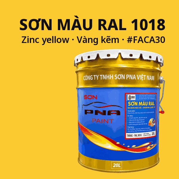 Sơn màu RAL 1018 Vàng kẽm (Zinc yellow) - pha theo hệ Epoxy, PU, Alkyd
