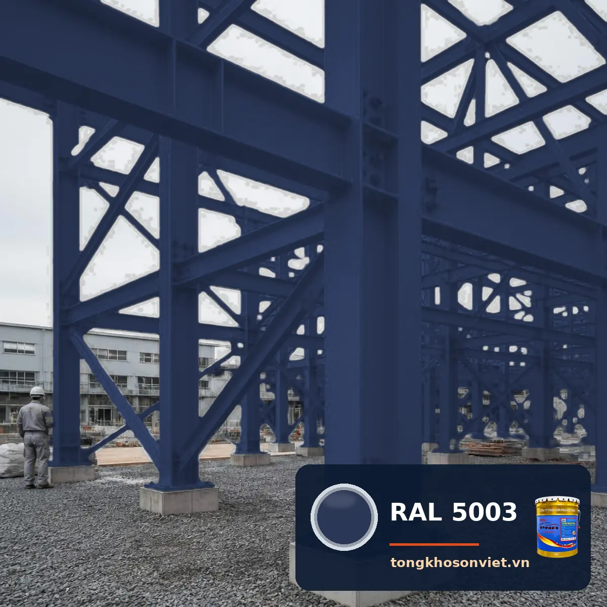 kết cấu thép nhà xưởng ngoài trời sơn phủ màu RAL 5003 Xanh dương lam ngọc (Sapphire blue)